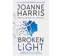 Broken light: The explosive and unforgettable new novel from the million copy bestselling author