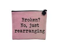 Broken No Just Rearranging Inspiration Motivation - Astuccio in tela per il trucco in lino, 15 x 10 cm, lino, 15 x 10 cm, Astuccio per il trucco