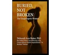Broken, Not Broken: The Unapologetic Woman