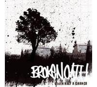 Broken Oath Given Half a Chance (CD) Album