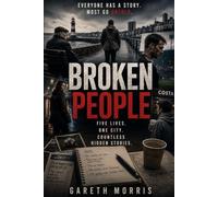 Broken People: A Short Story