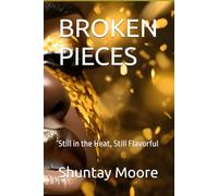 BROKEN PIECES: Still in the Heat, Still Flavorful
