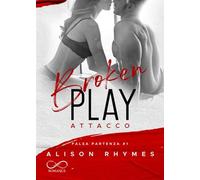 Broken play. Attacco. Falsa partenza (Vol. 1)