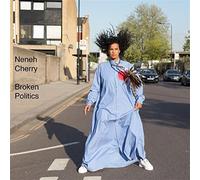 Broken Politics - Neneh Cherry (Audio CD)