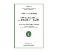 Broken promises and broken hearts. Analyzing discourse in english on the erasure