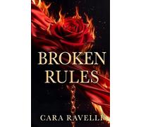 BROKEN RULES: One weekend, one rule… and a second chance neither expected.