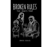 Broken rules: The man’s trap
