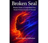 Broken Seal: Poems from a Controlled Fire