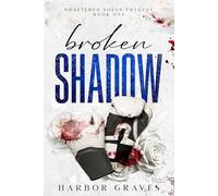 Broken Shadow: Shattered Souls: Prequel Book One