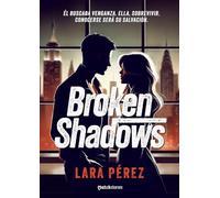 Broken shadows