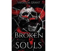 Broken Souls: 4 - Grant Miranda