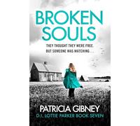 Broken Souls: An Absolutely Addictive Mystery Thriller With a Brilliant Twist