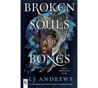 LJ Andrews – Broken Souls and Bones – Broken Souls and Bones Series – Tascabile