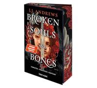 Broken Souls and Bones - Verraten. Verbunden. Verführt.: Roman - Die Fortsetzung der nordischen Romantasy-Reihe der SPIEGEL-Bestsellerautorin!