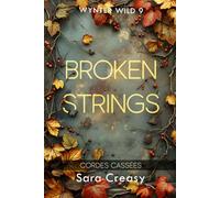 Broken Strings: Cordes cassées