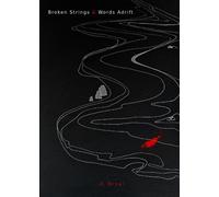 Broken Strings & Words Adrift