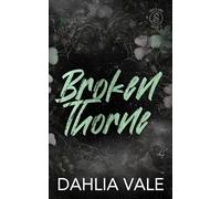 Broken Thorne: A Dark Stepbrother Secret Society Billionaire Romance