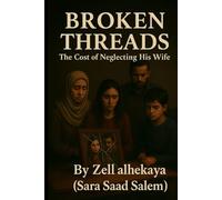 Broken Threads: The Price of a Husband,s Neglect