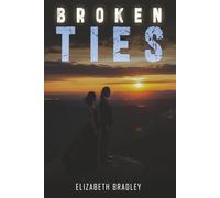 Broken Ties: A High Heat Romantic Suspense with Forced Proximity