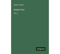 Broken Toys: Vol. 3