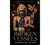 Broken Vessels: Book 2 of the Silk & Shadow series