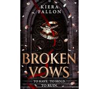 Broken Vows: an addictive dark romance full of forbidden desire