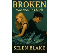BROKEN: Was von uns blieb