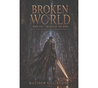 Broken World: Book 1: Bearer of The Mark