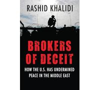 Rashid Khalidi Brokers of Deceit (Tascabile)