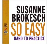 Brokesch, Susanne - So Easy Hard To Practice