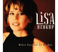 Lisa Brokop – When You Get to Be You