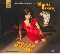 Brom Marti - Not For Nothing