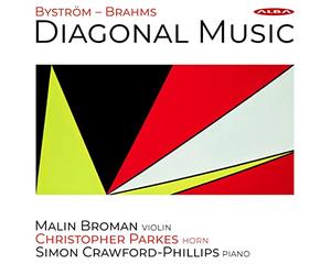 BROMAN/PARKES/CRAWFORD - Johannes Brahms; Britta Bystrom: Diagonal Music