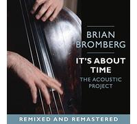 Bromberg Brian - It'S About Time (Remixed And Remastered)