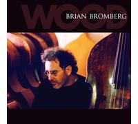 Bromberg Brian - Wood