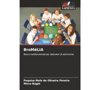 BroMéLiA: Banco multifunzionale per laboratori di astronomia