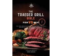 Bron Johnson The Traeger Grill Bible (Tascabile) Traeger Grill Bible
