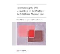 Bronagh Byrne Incorporating the UN Convention on the Rights of the C (Tascabile)