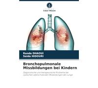 Bronchopulmonale Missbildungen bei Kindern: Diagnostische und therapeutische Probleme bei zystischen adenomatoiden Missbildungen der Lunge