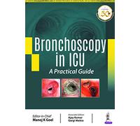 Bronchoscopy in ICU: A Practical Guide
