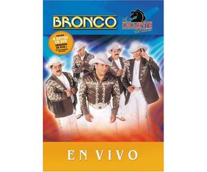 Bronco-El Gigante de America - En Vivo