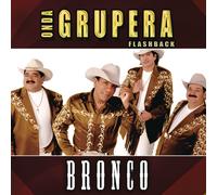 Bronco Onda Grupera Flashback
