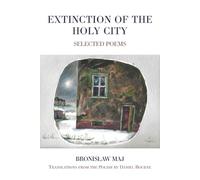 bronislaw Maj Extinction of the Holy City (Tascabile)