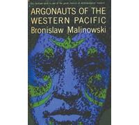 Bronislaw Malinowski Argonauts of the Western Pacific (Tascabile)