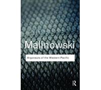 Bronislaw Malinowski Argonauts of the Western Pacific (Tascabile)