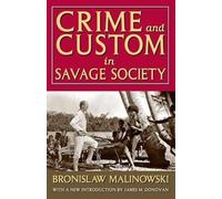 Bronislaw Malinowski Crime and Custom in Savage Society (Tascabile)