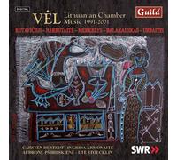 Bronius Kutavicius Vel: Lithuanian Chamber Music 1991-2001 (CD) Album