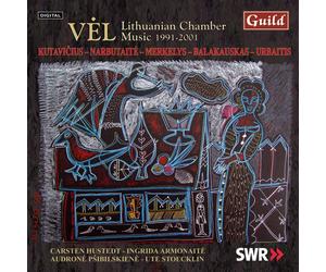 Bronius Kutavicius Vel: Lithuanian Chamber Music 1991-2001 (CD) Album