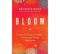 Bronnie Ware Bloom (Tascabile)