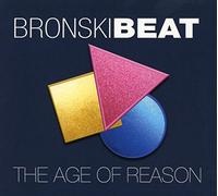 Bronski Beat - Age Of Reason: Deluxe Edition